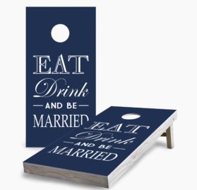 Eat Drink and Be Married scaled - Eat, Drink, and Be Married Cornhole Game - - Cornhole Worldwide